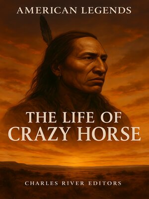 cover image of The Life of Crazy Horse